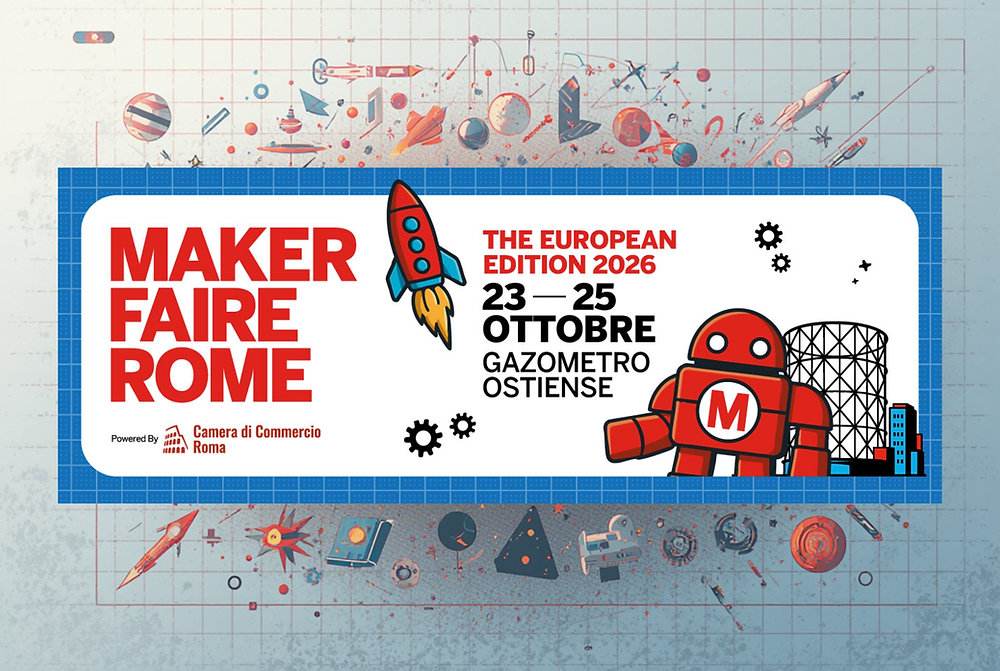 Maker Faire Rome 2026 – The European Edition, dal 23 al 25 ottobre al Gazometro Ostiense